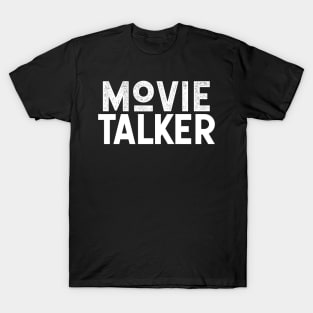 Movie Talker T-Shirt